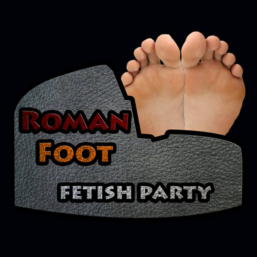 ROMAN FOOT - FETISH PARTY #2